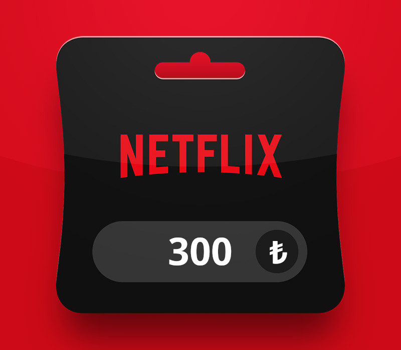 Netflix Gift Card 300 TRY - Key - TURKEY